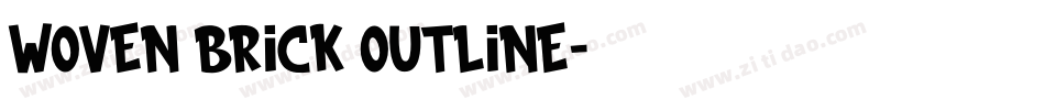 Woven Brick outline字体转换